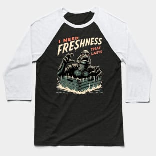 I Need Freshness That Lasts (1) Baseball T-Shirt